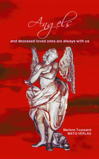 Angels and deceased loved ones are always with us